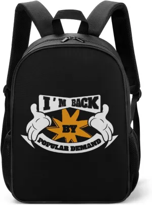 I'm Back by Popular Demand Travel Backpack Laptop Shoulders Bag Casual Daypack for Business Hiking for Women Men